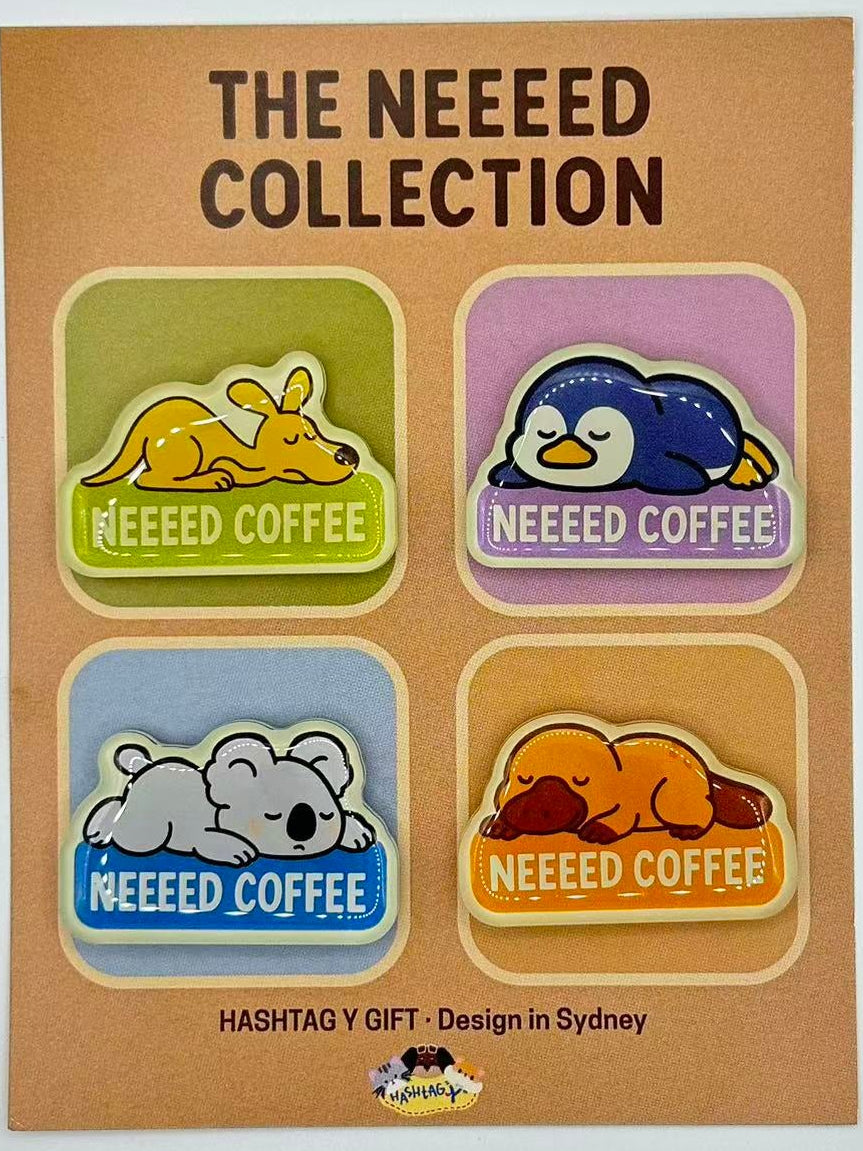 NEEEED COFFEE - FRIDGE MAGNET